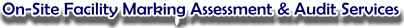 On-Site Facility Marking Assessment & Audit Service Logo